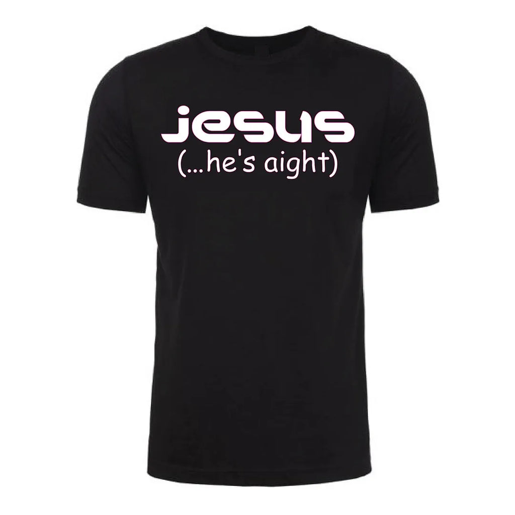 Front view of a black Gutter Brudderz T-shirt featuring the ‘Aight Then’ graphic with the text ‘jesus (…he’s aight)’.
