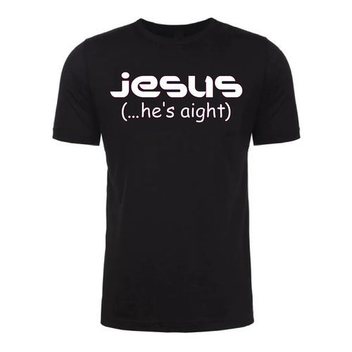 Front view of a black Gutter Brudderz T-shirt featuring the ‘Aight Then’ graphic with the text ‘jesus (…he’s aight)’.